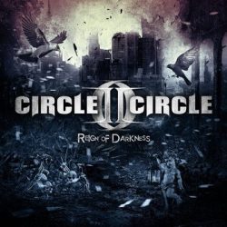 CIRCLE II CIRCLE: Reign Of Darkness (CD)