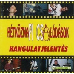 HÉTKÖZNAPI CSALÓDÁSOK: Hangulatjelentés (CD)