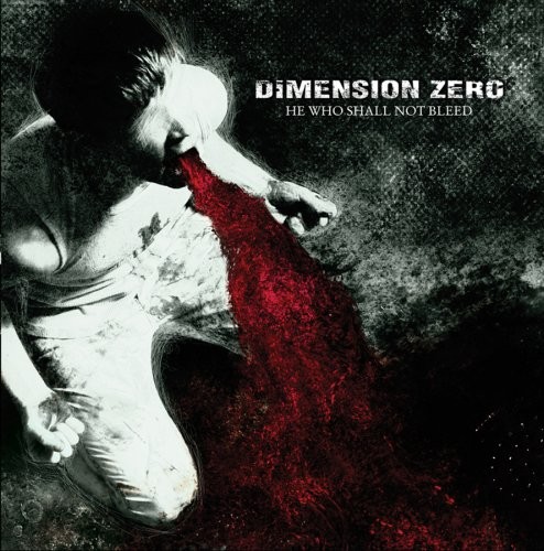 DIMENSION ZERO: He Who Shall Not Bleed (CD)