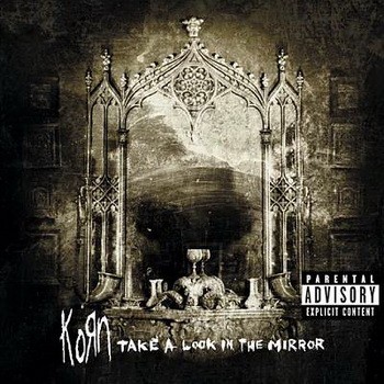 KORN: Take A Look In The Mirror (CD)