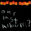 TOY DOLLS: Our Last Album? (CD) TOY DOLLS: Our Last Album? (CD)