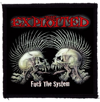 EXPLOITED: Fuck The System (95x95) (felvarró)