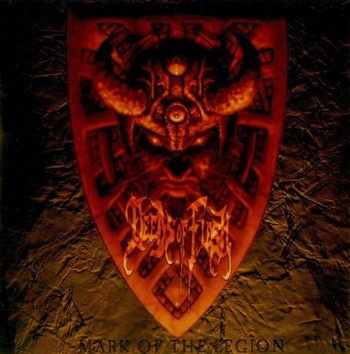 DEEDS OF FLESH: Mark Of The Legion (CD)