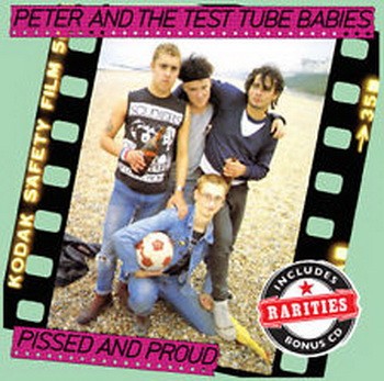 PETER & THE TEST TUBE BABIES: Pissed And Proud (2CD)