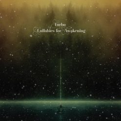 TURBO: Lullabies For Awakening (CD)