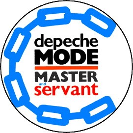 DEPECHE MODE: Master And Servant (jelvény, 2,5 cm)