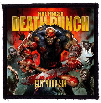 FIVE FINGER DEATH PUNCH: Got Your Six (95x95) (felvarró)