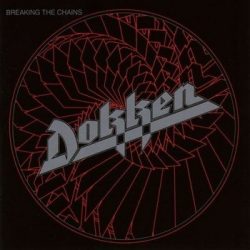 DOKKEN: Breaking The Chains (Deluxe Ed.) (CD)