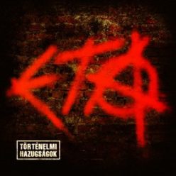 ETA: Történelmi hazugságok (CD)