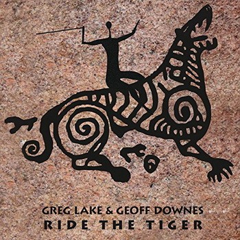 GREG LAKE & GEOFF DOWNES: Ride The Red Tiger (CD)