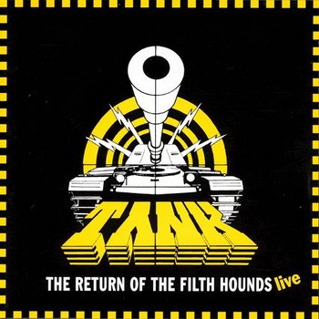 TANK: Return Of The Filth Hounds (CD)