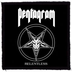 PENTAGRAM: Relentless (9,5 cm x 9,5 cm) (patch)