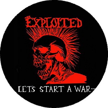 EXPLOITED: Let's Start A War (nagy jelvény, 3,7 cm)