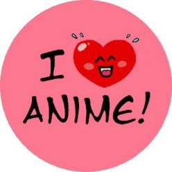 I LOVE ANIME (nagy jelvény, 3,7 cm)