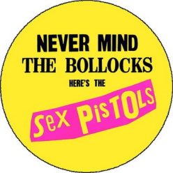 SEX PISTOLS: Never Mind (nagy jelvény, 3,7 cm)