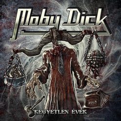 MOBY DICK: Kegyetlen évek - újra feljátszott (CD)