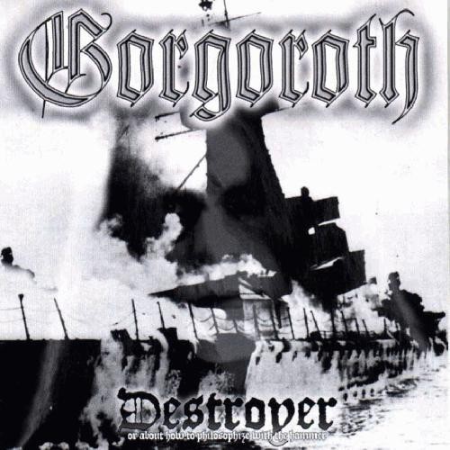 GORGOROTH: Destroyer - Or About How To Philosophize (CD)