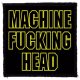 MACHINE HEAD: M.F.H. (95x95) (felvarró)