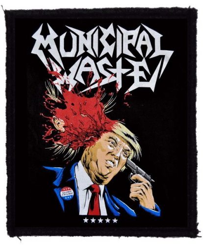 MUNICIPAL WASTE: Trump (80x95) (felvarró)