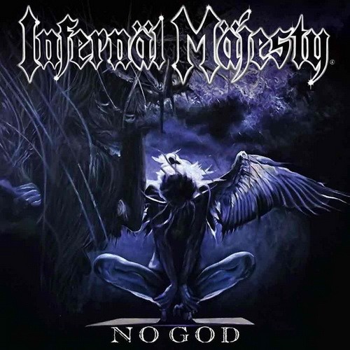 INFERNAL MAJESTY: No God (CD)