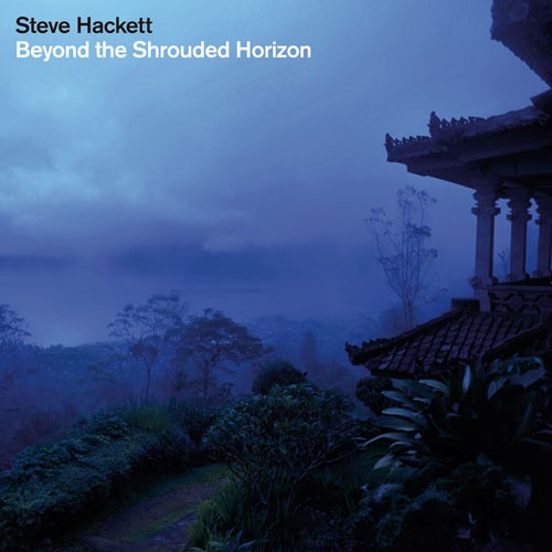 STEVE HACKETT: Beyond the Shrouded Horizon (CD)