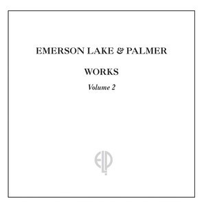 EMERSON, LAKE & PALMER: Works Vol.2. (2CD, 2017 reissue)
