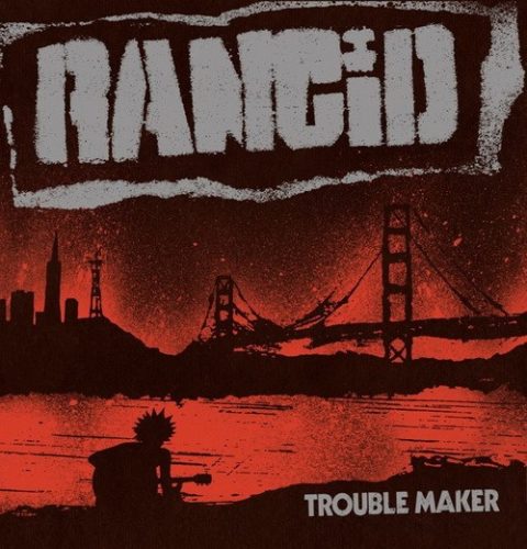 RANCID: Trouble Maker (CD)