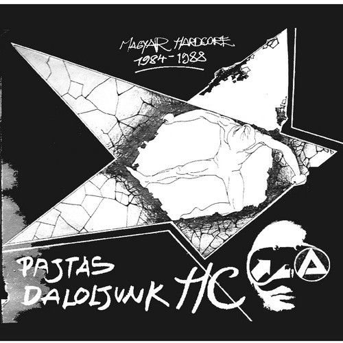 PAJTÁS DALOLJUNK - Magyar HC 1984-1988 (LP)
