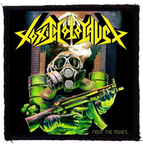 TOXIC HOLOCAUST: From The Ashes (95x95) (felvarró)