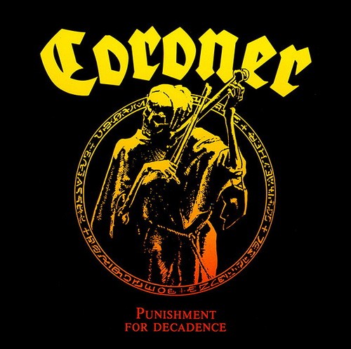 CORONER: Punishment For Decadence (CD)