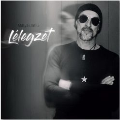 MÁTYÁS ATTILA: Lélegzet (CD)