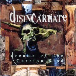 DISINCARNATE: Dreams Of The Carrion Kind (CD)