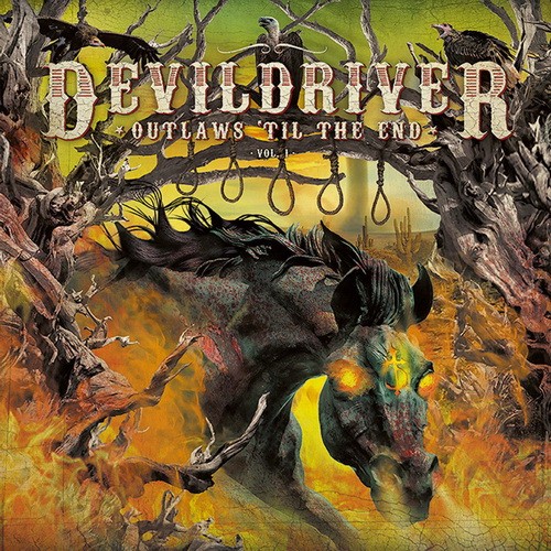 DEVILDRIVER: Outlaws 'til The End Vol.1. (CD)