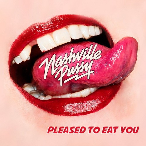 NASHVILLE PUSSY: Pleased Eat You (CD)