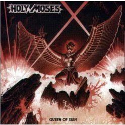 HOLY MOSES: Queen Of Siam (CD)