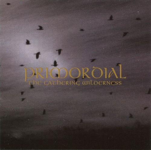PRIMORDIAL: The Gathering Wilderness (CD)