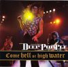 DEEP PURPLE: Come Hell Or High Water (CD)