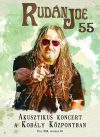 RUDÁN JOE: 55 - Akusztikus koncert (DVD) RUDÁN JOE: 55 - Akusztikus koncert (DVD)