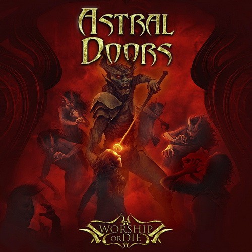 ASTRAL DOORS: Worship Or Die (CD)