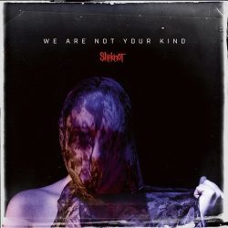 SLIPKNOT: We Are Not Your Kind (CD)