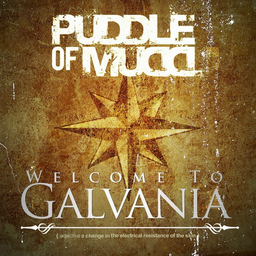 PUDDLE OF MUDD: Welcome To Galvania (CD)
