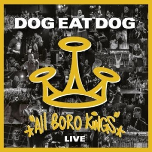DOG EAT DOG: All Boro Kings Live (CD+DVD)