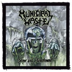   MUNICIPAL WASTE: Slime And Punishment (9,5 cm x 9,5 cm) (felvarró)