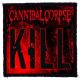 CANNIBAL CORPSE: Kill (95x95) (felvarró)