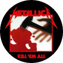 METALLICA: Kill 'em All (nagy jelvény, 3,7 cm)