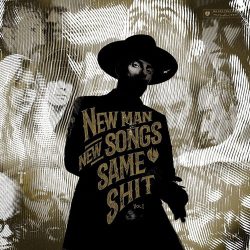 ME AND THAT MAN: New Man, New Songs, Same Shit Vol.1. (CD)