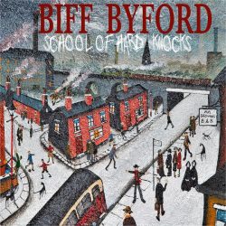 BIFF BYFORD: School Of Hard Knocks (CD)