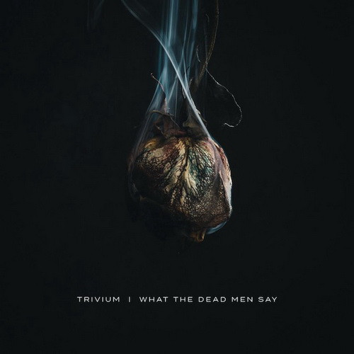 TRIVIUM: What The Dead Men Say (CD)
