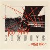 EX, THE: Too Many Cowboys (CD)