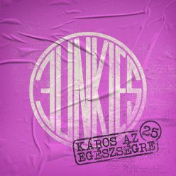 JUNKIES: Káros az egészségre 25 (CD)